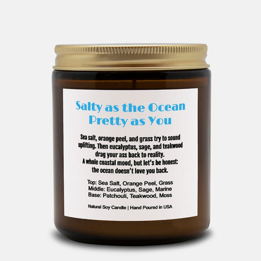 Salty as the Ocean, Pretty as You Natural Soy Candle Funny Gift