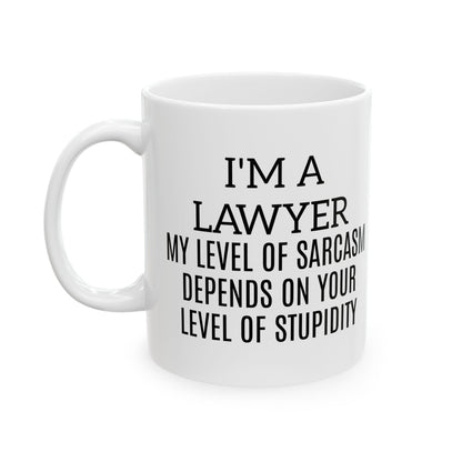 Lawyer Fuel: Powered by Caffeine and Other People’s Bad Decisions Ceramic Mug - (11oz, 15oz)