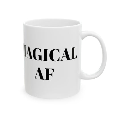 Magical AF Unicorn Ceramic Mug - (11oz, 15oz)