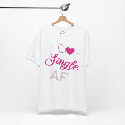 Happily Single AF Tee — Batteries (and Boundaries) Included