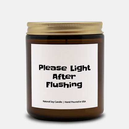 Please Light After Flushing Soy Candle, Funny, Gift, Birthday Gift, Friend Gift, Bathroom
